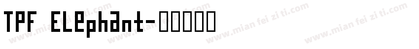 TPF Elephant字体转换